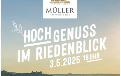 Hochgenuss im Riedenblick